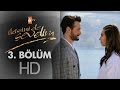 İkisini de Sevdim 3. Bölüm