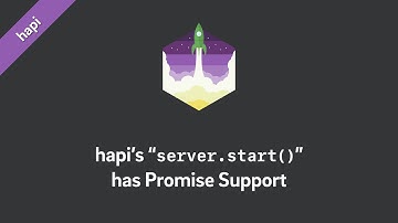 hapi — server.start() returns a Promise 🤘