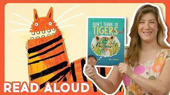 🐯 DON'T THINK OF TIGERS - Read Aloud with Ms. Linda | Brightly Storytime