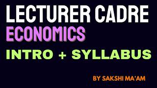 Lecturer Cadre Economics | Syllabus &amp; Introduction | Master Cadre-2026| SAAVAL CLASSES | 99888-32392