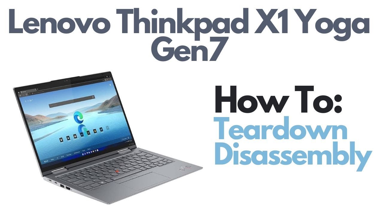 Teardown / Disassembly, Upgrade Options - Lenovo Thinkpad X1 Yoga