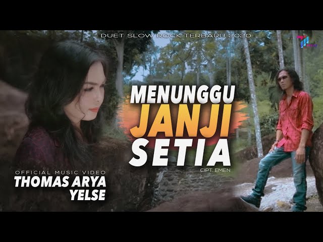 Thomas Arya feat Yelse - MENUNGGU JANJI SETIA (Official Music Video) Duet Slow Rock Terbaru 2020 class=