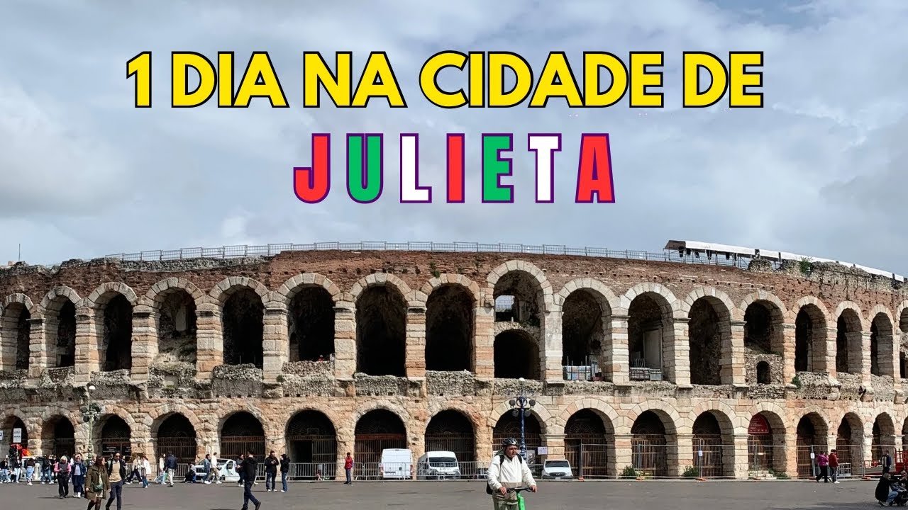 ROTEIRO DE UM DIA EM VERONA, ITÁLIA - CONHEÇA VERONA EM 3 MINUTOS
