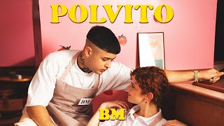 Vignette de la vidéo "BM - Polvito (Video Oficial)"