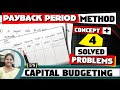 [#1] Capital Budgeting techniques | Payback Period Method | in Financial Management | by kauserwise®