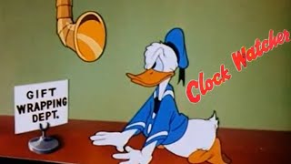 The Clock Watcher 1945 Disney Donald Duck Cartoon Short Film 