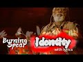 Identity (Lyrics Video) by Burning Spear