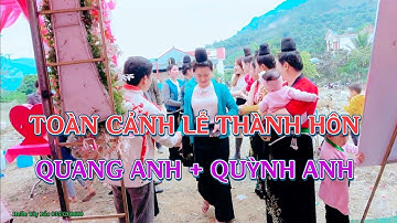 Toàn Cảnh Lễ Thành Hôn Quang Anh + Quỳnh Anh Tai Bản Púng Kiềng Chiềng Khoong Sông Mã Sơn La.