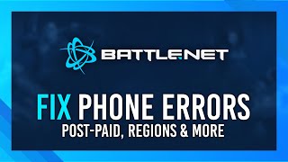 Battle.net Fix Phone Errors | Post-paid Number, Change Region and more!