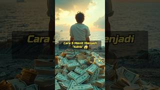 Cara 5 Menit Menjadi "KAYA" 😱 #dakwah #islam #kaya #selfreminder #motivasi #inspirasi #shorts
