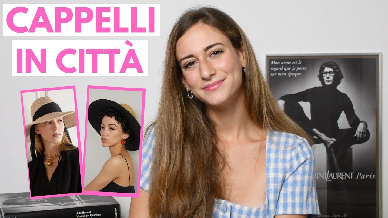 CAPPELLI ESTIVI IN CITTÀ: IDEE LOOK