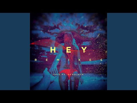 Hey (KIIDA Remix)