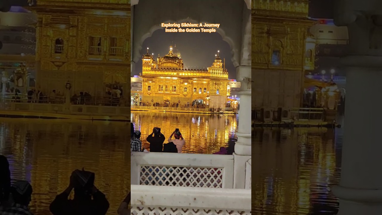 Exploring Sikhism: A Journey Inside the Golden Temple