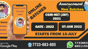 NEW BATCH ANNOUNCEMENT|| CSIR NETJRF || GATE 2022 || IITJAM2022|| JBSIR