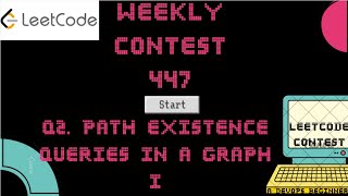 Leetcode Weekly Contest 447 - Q2. Path Existence Queries in a Graph I