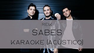 Reik - Sabes | Karaoke (Acústico)