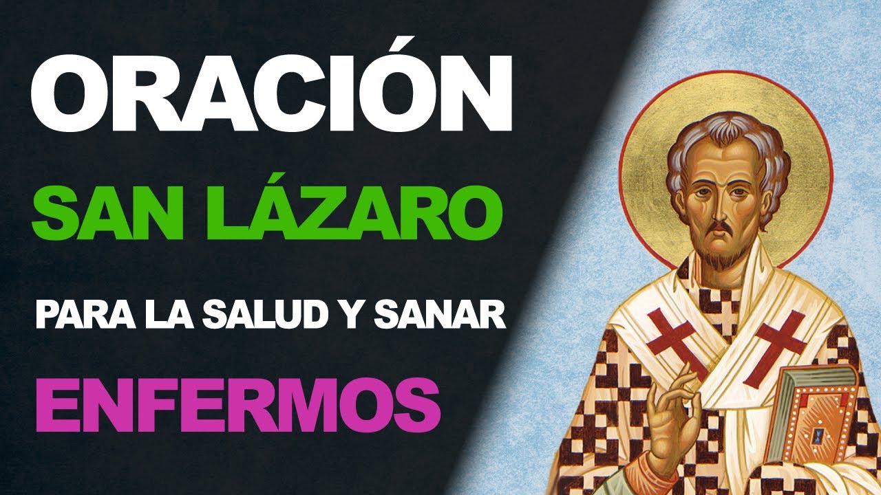🙏 Oración a San Lázaro para la salud y sanar los enfermos 🙏 - YouTube