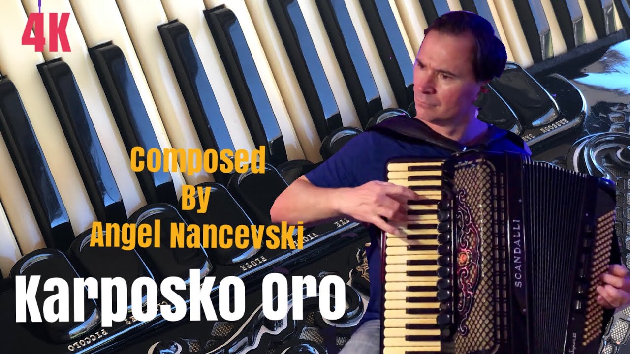 Karposko Oro -  Accordion Composed by Angel Nancevski 4K