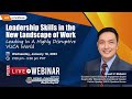 Leadership Skills in the New Landscape of Work: Leading In A Highly Disruptive VUCA World