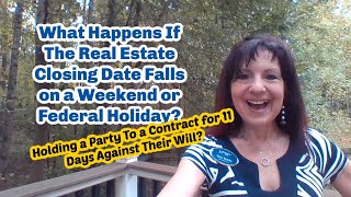 What if Closing Date Falls on a Weekend