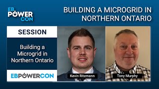 Building a Microgrid in Northern Ontario – EBPowerCon 2022