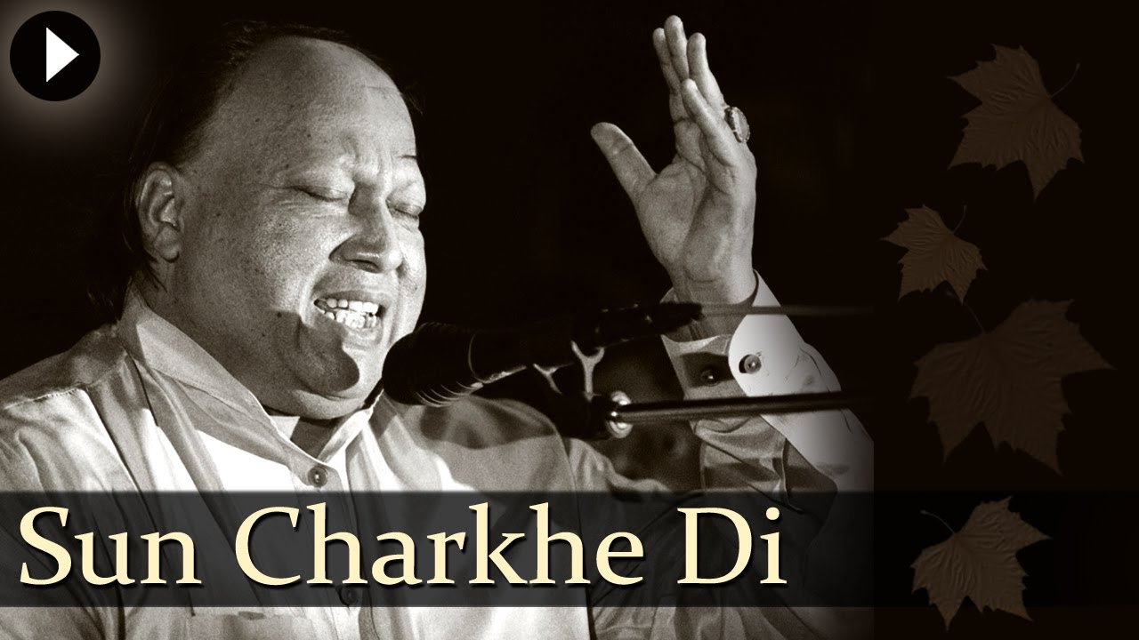 charkhe di ghook by nusrat fateh ali khan