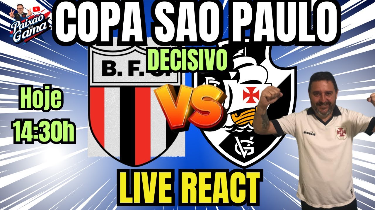 REACT AO VIVO: VASCO X BOTAFOGO SP COPA SÃO PAULO SUB20