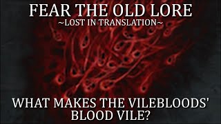 Bloodborne Fear the Old Lore - What Makes the Vilebloods' Blood Vile?