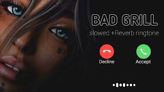 Bad Grill | viral ringtone new ringtone 2023 attitude ringtone bgm slowed reverb ringtone