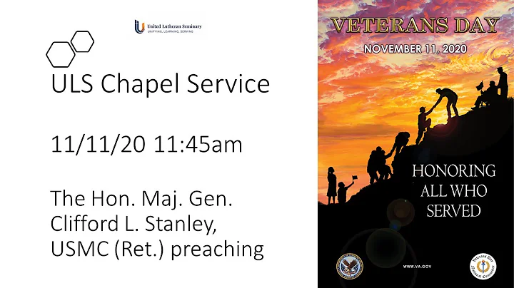 Veterans Day Chapel with The Hon. Maj. Gen. Cliffo...