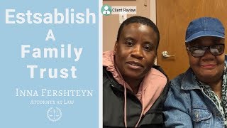 Why Do I Need A Family Trust?