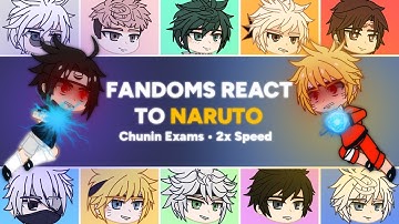 Fandoms React to Naruto – Chunin Exams | Animated Intro