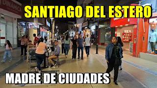RECORRIENDO EL CENTRO SANTIAGUEÑO | PEATONALES Y AVENIDAS | MADRE DE CIUDADES | NORTE ARGENTINO