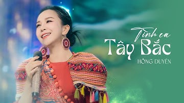 Hồng Duyên - Tình Ca Tây Bắc (Official Video)