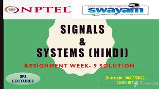 💥100%💥 🔥🔥WEEK 9  SIGNALS AND SYSTEMS (HINDI) ASSIGNMENT SOLUTION 🔥🔥