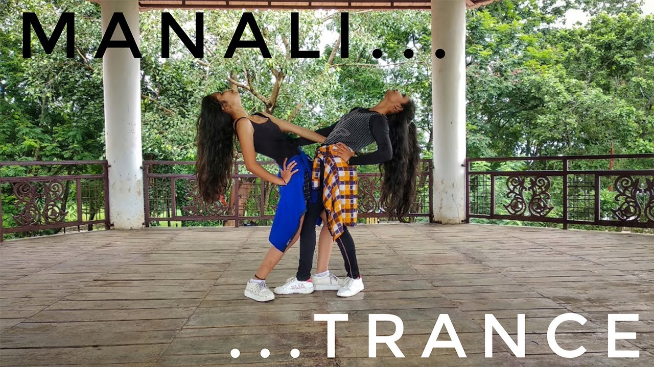Manali Trance | Dance Choreography by Tripti & Jagriti | Jabalpur
