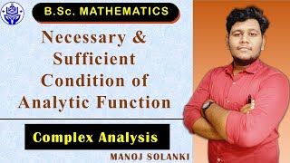Necessary and Sufficient condition of function to be Analytic || Complex Analysis || #msmaths