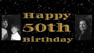 David’s 50th Birthday Video!!