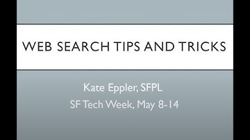 Tutorial: Web Search Tips and Tricks