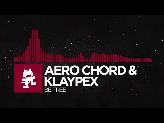 Trap] - Aero Chord & Klaypex - Be Free [Monstercat Release] - YouTube