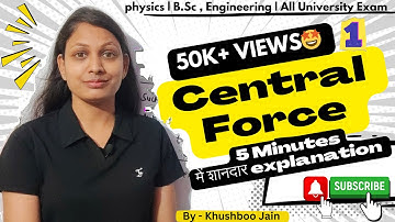 Central Force | Unit -3 | lect. - 01 | Motion under Central Forces #mechanics