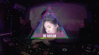 DJ AISYAH BUKAN KALENG KALENG