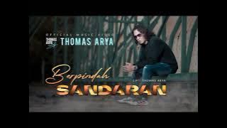 Thomas Arya (Berpindah Sandaran),lirik,@indrasoraya53official5