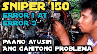 SNIPER 150 biglang nag error 1 at error 3 ,Anu ang mga dapat na icheck ?
