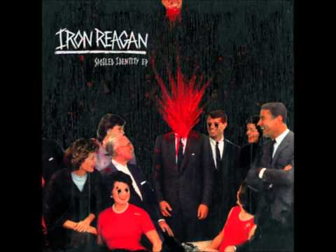 Iron Reagan-Spoiled Identity EP