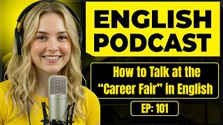 100 Essential Phrases &amp; How to Talk at the Career Fair in English | English Conversation Practice