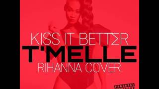 Tmelle-kiss it better(cover)