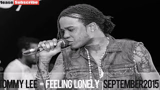 Tommy Lee ●Feeling Lonely● September 2015