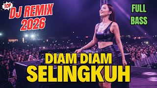 DJ DANGDUT REMIX FULL BASS | DIAM DIAM SELINGKUH | VIRAL TERBARU 2026 | Bass Goyang Official