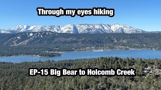 EP-15 Big Bear to Holcomb Creek